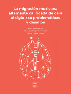 cover image of La migración mexicana altamente calificada de cara al siglo XXI